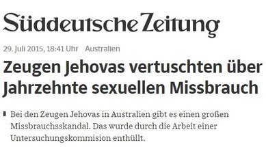Süddeutsche Zeitung Kindesmissbrauch Jehovas Zeugen Kindesmissbrauch Wahrheiten jetzt! Zeugen Jehovas vertuschten über Jahrzehnte sexuellen Missbrauch