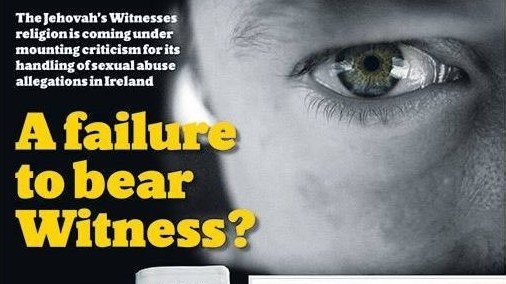 Zeugen Jehovas News Center for Investigative Reporting Zwei-Zeugen-Regelung Wahrheiten jetzt! Irland: Vorwürfe wegen sexuellen Missbrauchs gelangen an die Öffentlichkeit